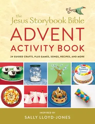 El libro de actividades de Adviento de la Biblia de Jesús: 24 manualidades guiadas, además de juegos, canciones, recetas y mucho más. - The Jesus Storybook Bible Advent Activity Book: 24 Guided Crafts, Plus Games, Songs, Recipes, and More