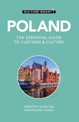 ¡Polonia - Culture Smart! La guía esencial de costumbres y cultura - Poland - Culture Smart!: The Essential Guide to Customs & Culture