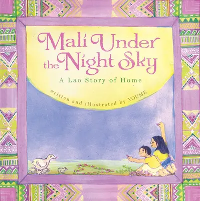 Mali bajo el cielo nocturno: Una historia laosiana sobre el hogar - Mali Under the Night Sky: A Lao Story of Home