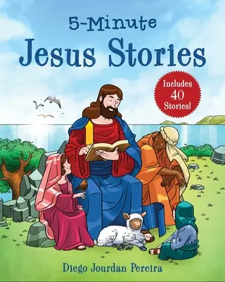 Historias de Jesús en 5 minutos: ¡Incluye 40 historias! - 5-Minute Jesus Stories: Includes 40 Stories!