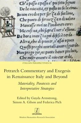 Comentario y exégesis de Petrarca en la Italia del Renacimiento y más allá: Materialidad, paratextos y estrategias interpretativas - Petrarch Commentary and Exegesis in Renaissance Italy and Beyond: Materiality, Paratexts and Interpretative Strategies