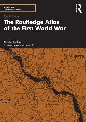 Atlas Routledge de la Primera Guerra Mundial - The Routledge Atlas of the First World War