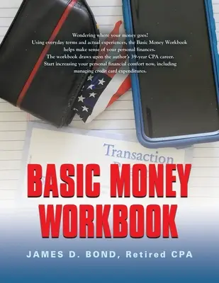 Cuaderno de ejercicios básicos sobre el dinero: Formas de reducir el estrés financiero personal - Basic Money Workbook: Ways to Help Reduce Personal Financial Stress