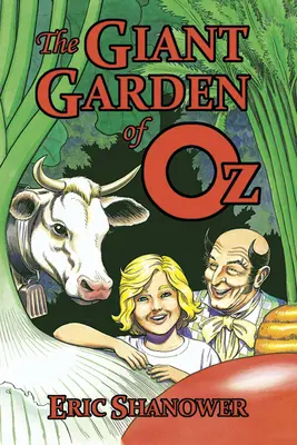 El jardín gigante de Oz - The Giant Garden of Oz