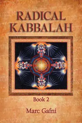 Cábala Radical Libro 2 - Radical Kabbalah Book 2