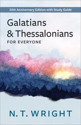 Gálatas y Tesalonicenses para todos - Galatians and Thessalonians for Everyone