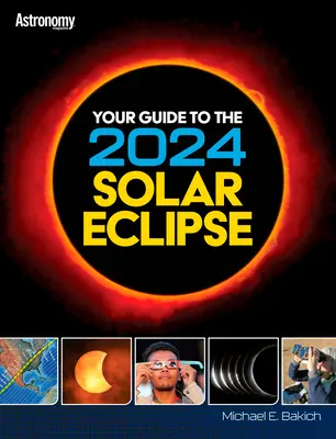 Guía del eclipse total de sol de 2024 - Your Guide to the 2024 Total Solar Eclipse