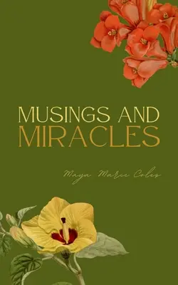 Reflexiones y milagros - Musings and Miracles