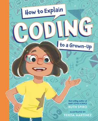 Cómo explicar la codificación a un adulto - How to Explain Coding to a Grown-Up