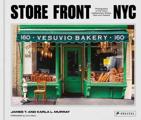 Store Front NYC: Fotografías de las tiendas independientes de la ciudad, pasado y presente - Store Front NYC: Photographs of the City's Independent Shops, Past and Present