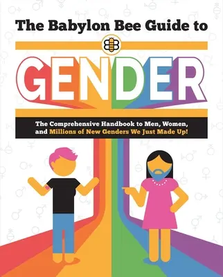 La Abeja Babylon Guía de Género - The Babylon Bee Guide to Gender