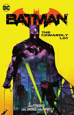 Batman Vol. 4: El Lote Cobarde - Batman Vol. 4: The Cowardly Lot