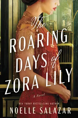 Los rugientes días de Zora Lily - The Roaring Days of Zora Lily