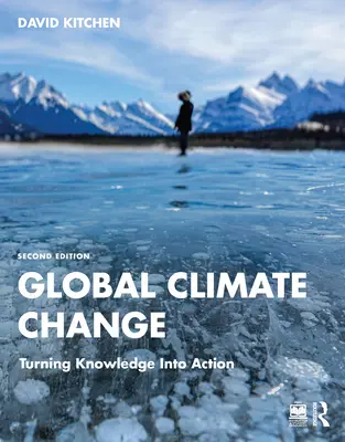 Cambio climático global: Convertir el conocimiento en acción - Global Climate Change: Turning Knowledge Into Action