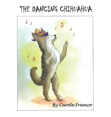 El chihuahua bailarín - The Dancing Chihuahua