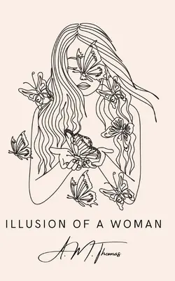 La ilusión de una mujer - Illusion of a Woman