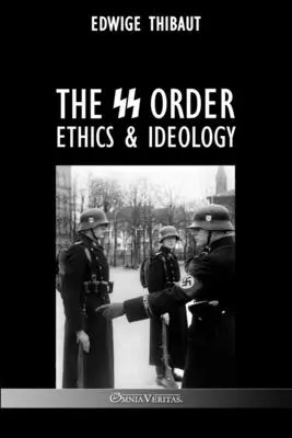 El Orden SS: Ética e ideología - The SS Order: Ethics & Ideology