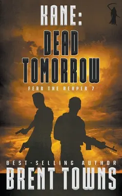 Kane: Dead Tomorrow (Un thriller militar) - Kane: Dead Tomorrow (A Military Thriller)