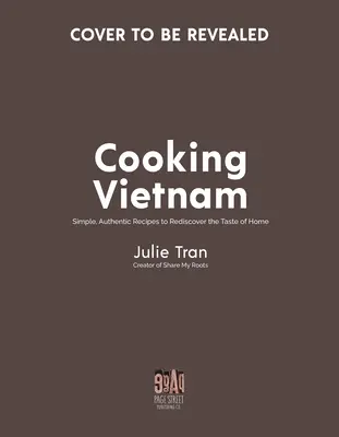 An Chua: Recetas vietnamitas sencillas que saben a casa - An Chua: Simple Vietnamese Recipes That Taste Like Home