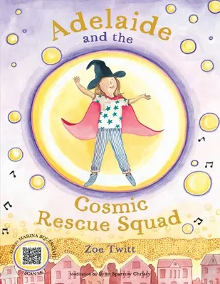 Adelaida y el escuadrón de rescate cósmico - Adelaide and the Cosmic Rescue Squad