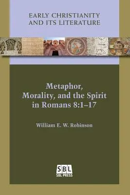 Metáfora, moral y espíritu en Romanos 8: 1-17 - Metaphor, Morality, and the Spirit in Romans 8: 1-17