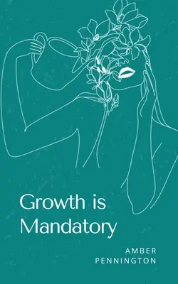 El crecimiento es obligatorio - Growth is Mandatory