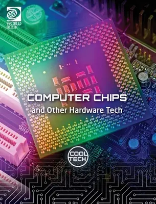 Cool Tech 2: Chips de ordenador y otras tecnologías de hardware - Cool Tech 2: Computer Chips and Other Hardware Tech
