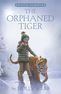 El tigre huérfano - The Orphaned Tiger