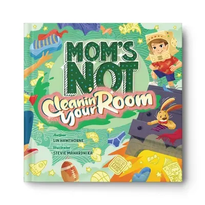 Mamá no limpia tu cuarto: Aprendiendo independencia y confianza a través del orden - Mom's Not Cleanin' Your Room: Learning Independence and Confidence Through Tidying Up