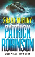 Motín de tiburones: una aventura terriblemente absorbente y devastadoramente emocionante que le pondrá los pelos de punta... - Shark Mutiny - a horribly compelling and devastatingly thrilling adventure that will get under the skin...