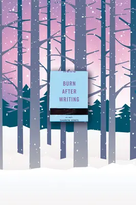 Quemar después de escribir (Bosque nevado) - Burn After Writing (Snowy Forest)