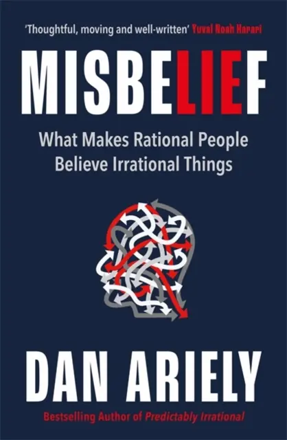 Lo que hace que la gente racional crea cosas irracionales - Misbelief - What Makes Rational People Believe Irrational Things