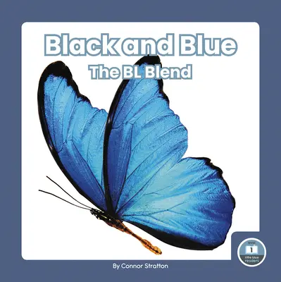 Negro y Azul La Mezcla Bl - Black and Blue: The Bl Blend