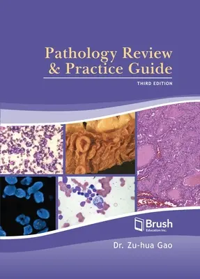 Revisión de Patología y Guía Práctica - Pathology Review and Practice Guide