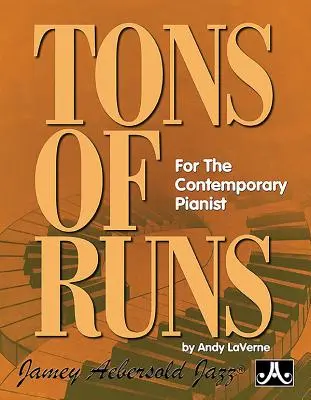 Toneladas de carreras: Para el pianista contemporáneo - Tons of Runs: For the Contemporary Pianist