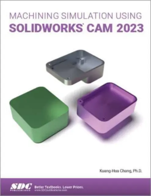 Simulación de Mecanizado con SOLIDWORKS CAM 2023 - Machining Simulation Using SOLIDWORKS CAM 2023