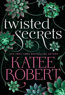 Secretos retorcidos (Publicado anteriormente como Propuesta indecente) - Twisted Secrets (Previously Published as Indecent Proposal)