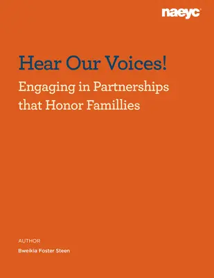 Escucha nuestras voces!: Colaborar para honrar a las familias - Hear Our Voices!: Engaging in Partnerships That Honor Families