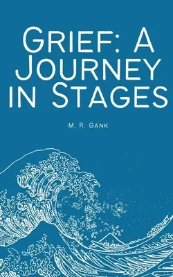 El duelo: Un viaje por etapas - Grief: A Journey in Stages