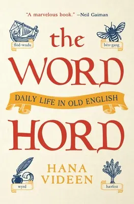 El Wordhord: La vida cotidiana en inglés antiguo - The Wordhord: Daily Life in Old English