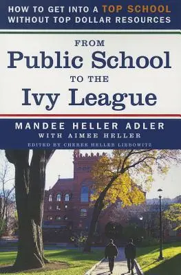 De la escuela pública a la Ivy League: Cómo ingresar en una universidad de prestigio sin grandes recursos económicos - From Public School to the Ivy League: How to Get Into a Top School Without Top Dollar Resources