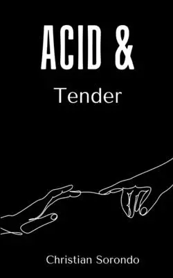 Ácido y Tierno - Acid & Tender