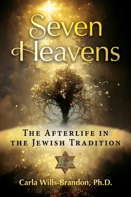 Siete cielos: El más allá en la tradición judía - Seven Heavens: The Afterlife in the Jewish Tradition