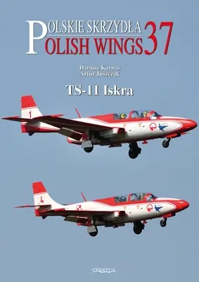 Alas polacas nº 37 Ts-11 Iskra - Polish Wings No. 37 Ts-11 Iskra