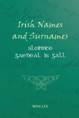 Nombres y apellidos irlandeses - Sloinnte Gaeḋeal es Gall - Irish Names and Surnames - Sloinnte Gaeḋeal is Gall