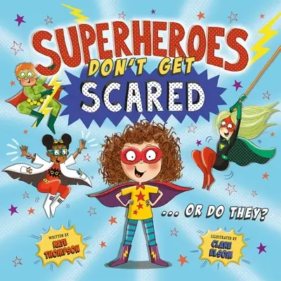 Los superhéroes no se asustan - Superheroes Don't Get Scared