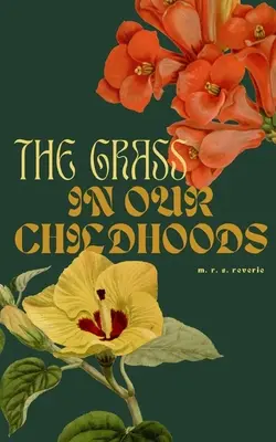La hierba de nuestra infancia - The grass in our childhoods