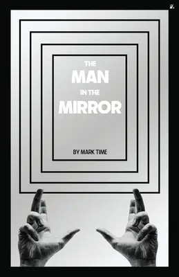 El hombre del espejo - The Man in the Mirror