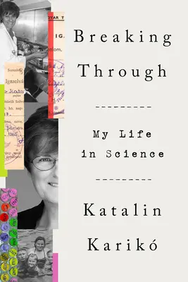 Abriéndose paso: Mi vida en la ciencia - Breaking Through: My Life in Science