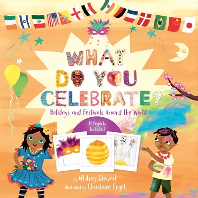 ¿Qué celebras? Fiestas y festivales de todo el mundo - What Do You Celebrate?: Holidays and Festivals Around the World